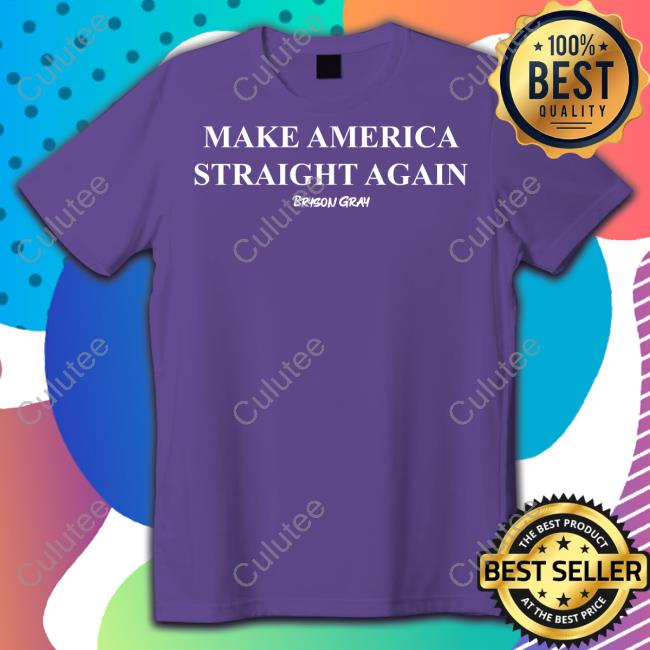 Ccg Bryson Make America Straight Again Tee