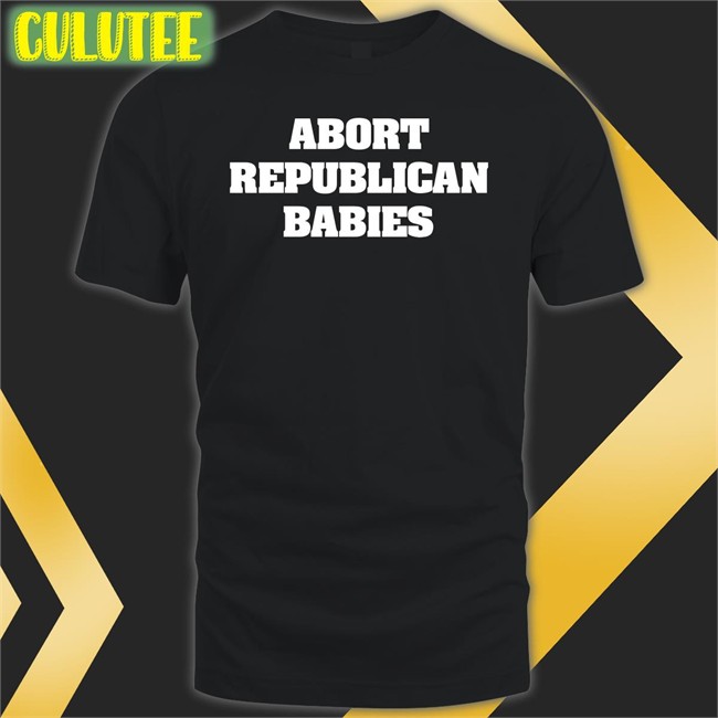 Abort Republican Babies Hoodie