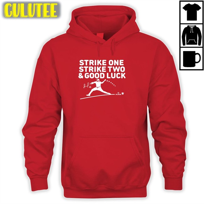 Strike One Strike Two & Good Luck Shirt Jose Alvarado