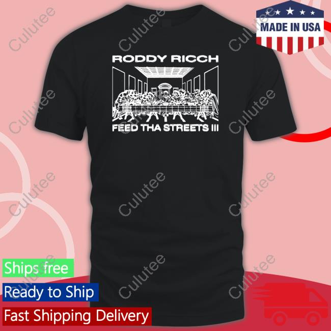 Roddy Ricch Merch Roddy Rich Feed Tha Streets Iii Last Supper Crewneck Sweatshirt