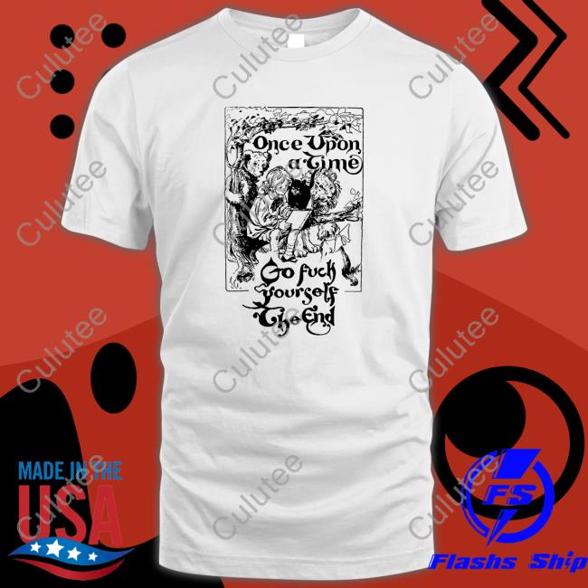 Once Upon A Time Go Fuck Yourself The End Long Sleeve Tee