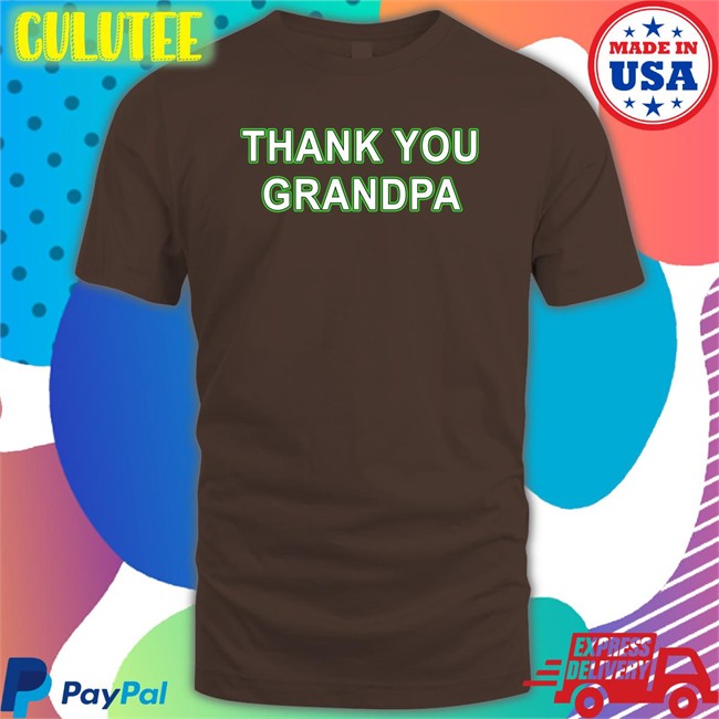 Thank You Grandpa T-Shirt Couch Racer Shop Brett Griffin