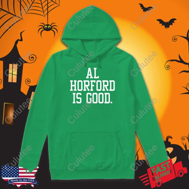 Al Horford Is Good T Shirt
