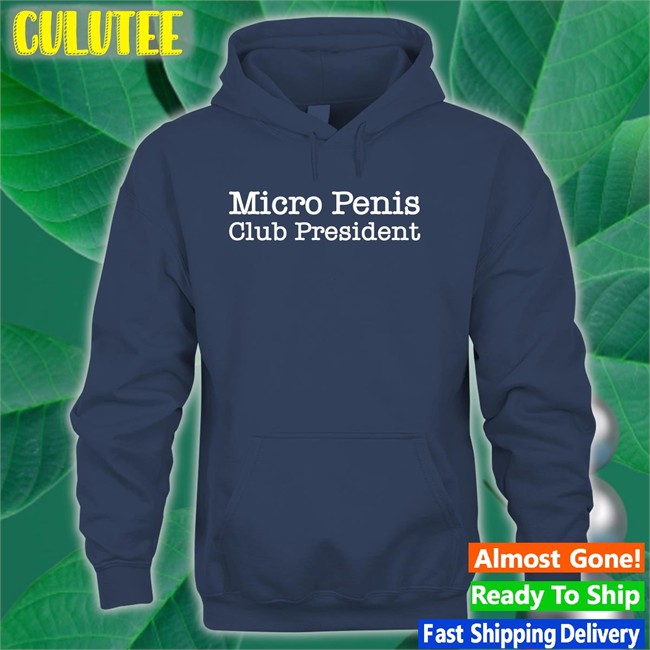Shirts That Go Hard Micro Penis Club President Tee Shirtsthtgohard