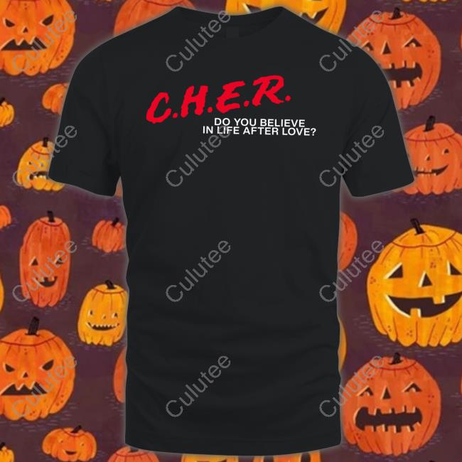 CHER Do You Believe In Life After Love T-Shirt Kelly Shami
