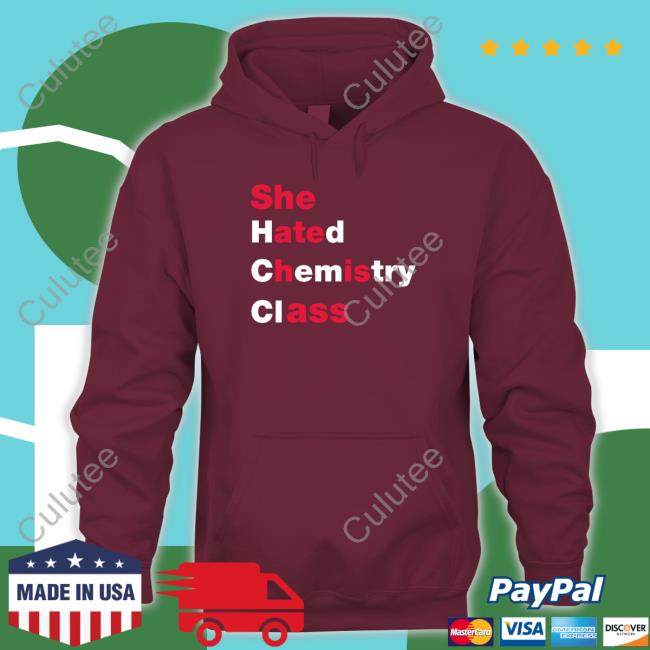 She Hated Chemistry Class Unisex T Shirt