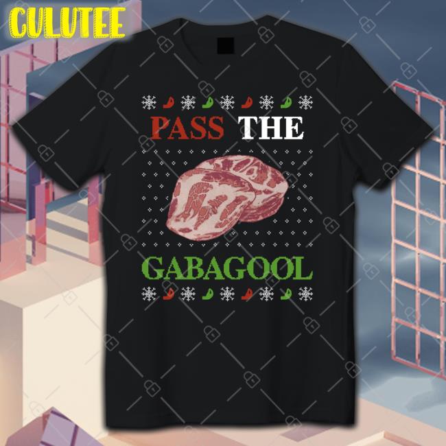 Pass The Gabagool Tacky Shirt Shitheadsteve Shop