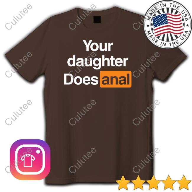 Shirts That Go Hard Your Daughter Does Anal Hooded Sweatshirt