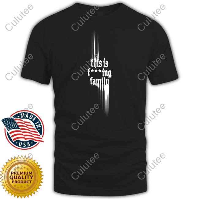 Only The Poets This Is Fcking Family Hooded Sweatshirt