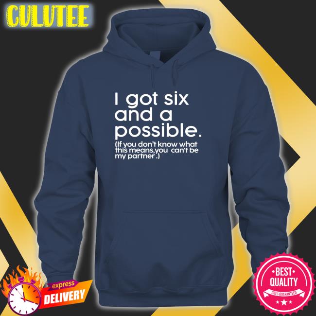 Mess In A Bottle Merch I Got Six And A Possible If You Don't Know What This Means You Can't Be My Partner Long Sleeve T Shirt Dr Jason Johnson