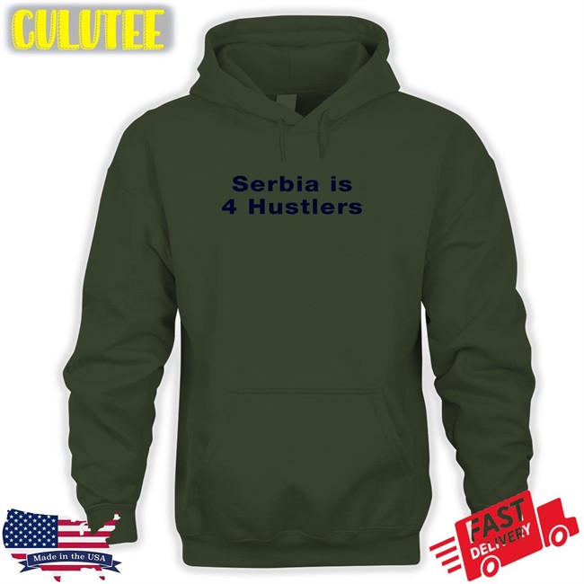 Pavel Serbia Is 4 Hustlers T Shirt