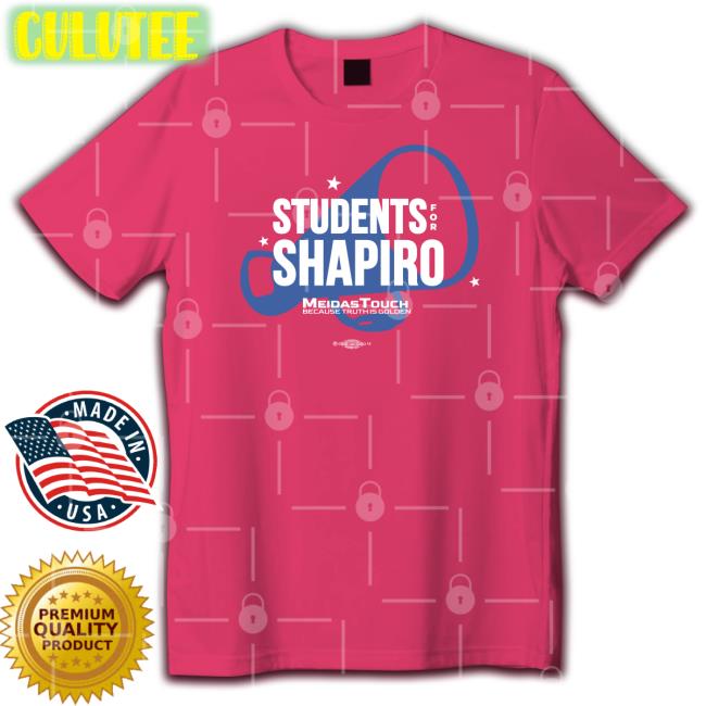 Meidastouch Merch Students For Shapiro T-Shirt In Pennsylvania