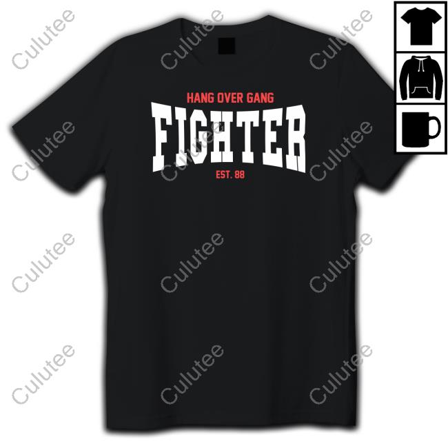 Hang Over Gang Fighter Est 88 Hoodie Hangovergang Merch