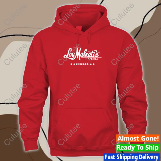 Lou Malnati's Chicago Hoodie Shirt