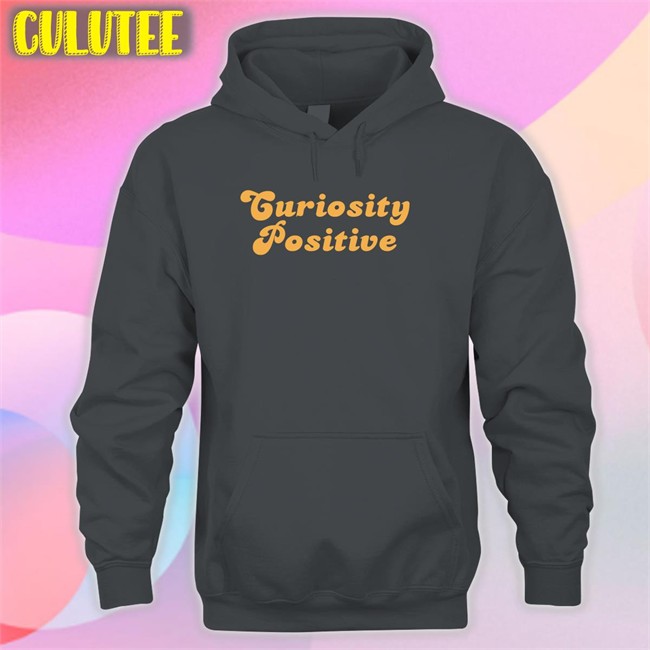 Curiosity Positive T-Shirt
