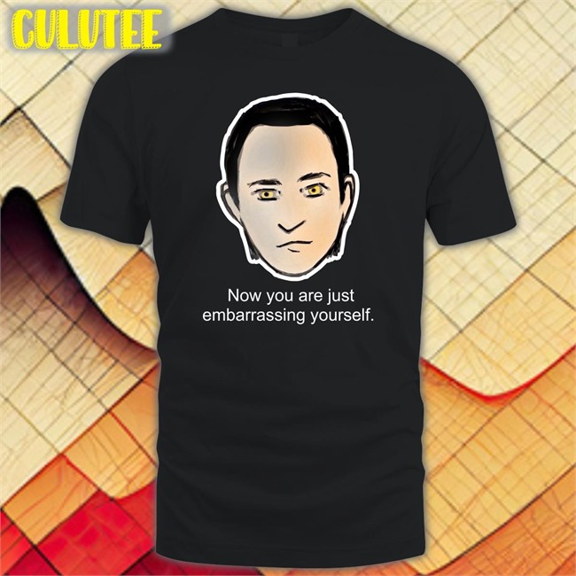 Brent Spiner Roxcraft Lore Now You Are Just Embarrassing Yourself T Shirt