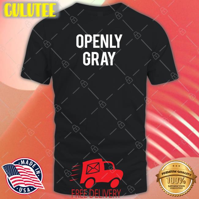 Openly Gray Tee Shirt